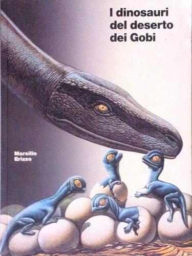I dinosauri del deserto dei Gobi.