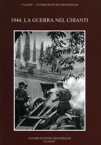 1944: la guerra nel Chianti.