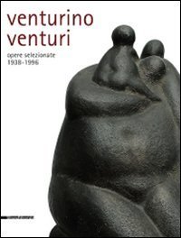 Venturino Venturi. Opere selezionate (1938-1996).