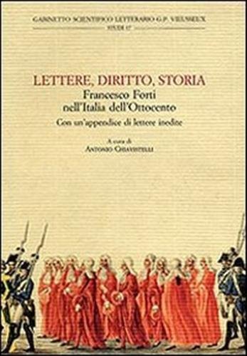 Lettere, diritto, storia. Francesco Forti nell'Italia dell'Ottocento.