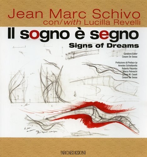 Jean Marc Schivo. Il sogno è segno.
