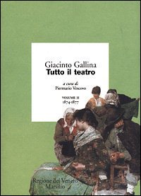 Tutto il teatro. Vol.II: 1874-1877. Contiene: Una scimia coi fiochi, …