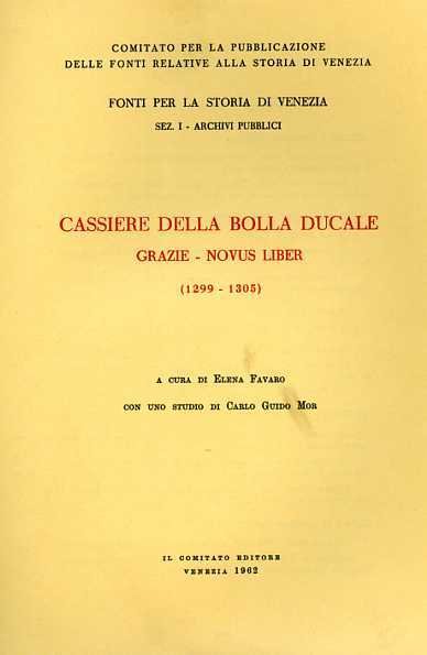 Cassiere della Bolla Ducale. Grazie- Novus Liber. 1299-1305.