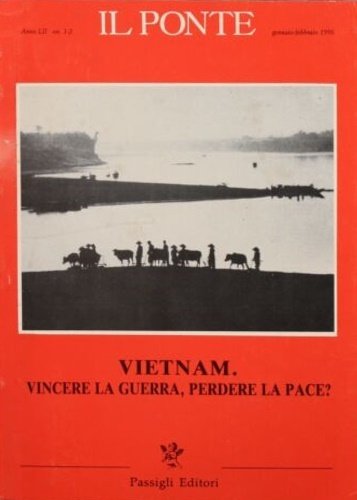 Vietnam. Vincere la guerra, perdere la pace? Numero speciale di …
