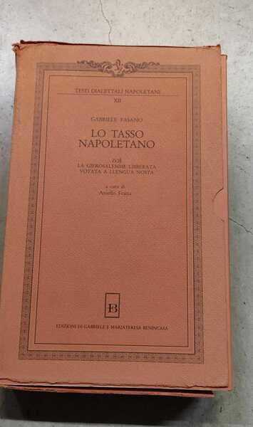 Lo Tasso napoletano. Zoè, La Gierosalemme libberata, votata a llengua …