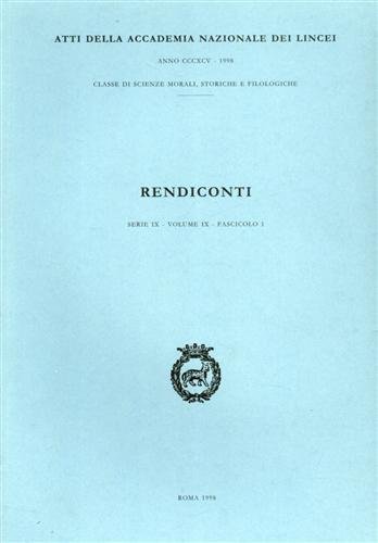 Rendiconti. Dall'indice: Levi,M.A. Roma arcaica in Tito Livio. Garbini,G. Gli dei fenici di Palmira. Marketou,T. Excavations at Trianda (Ialysos) on Rhodes: new evidence for the Late Bronze Age I Period. Cucina,C. Il pellegrinaggio nelle saghe dell'Islanda medievale. Agnoli,N. Palestrina, il cosiddetto "macellum". Susini,G. Ricordo di Sbatino Moscati.
