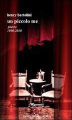 Un piccolo me. Poesie 1990-2010.