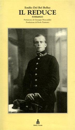 Il Reduce. Romanzo.