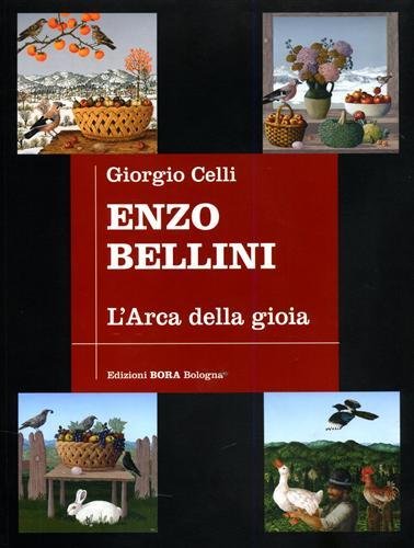 Enzo Bellini. L'arca della gioia. Antologica - 50 anni di … | Immagine principale