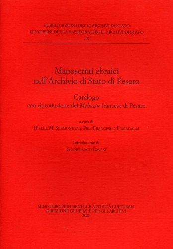 Manoscritti Ebraici nell'Archivio di Stato di Pesaro. Catalogo con riproduzione …