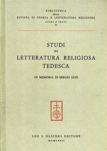 Studi di Letteratura religiosa tedesca in memoria di Sergio Lupi.