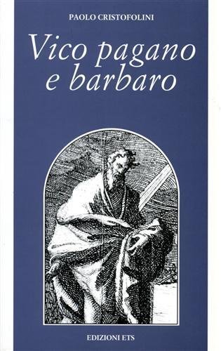 Vico pagano e barbaro.