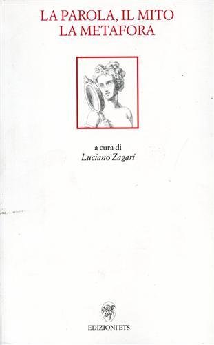 La parola il mito la metafora.