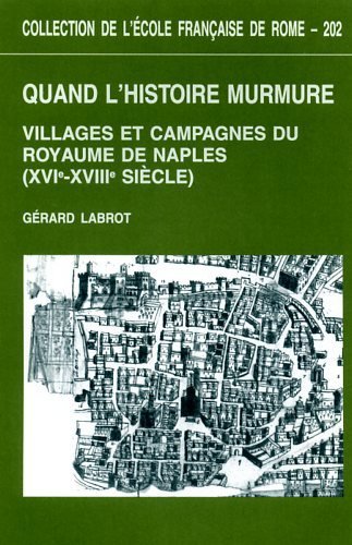 Quand l'histoire murmure : villages et campagnes du royaume de …