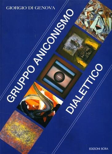 Gruppo aniconismo dialettico (GAD). Walter Coccetta. Pasquale Di Fabio. Antonio …