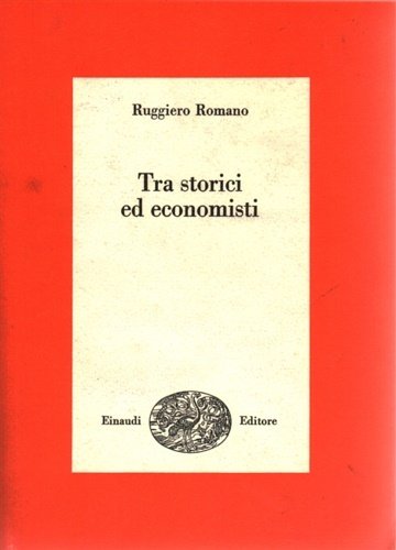Tra storici ed economisti.