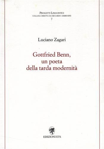 Gottfried Benn, un poeta dalla tarda modernità.