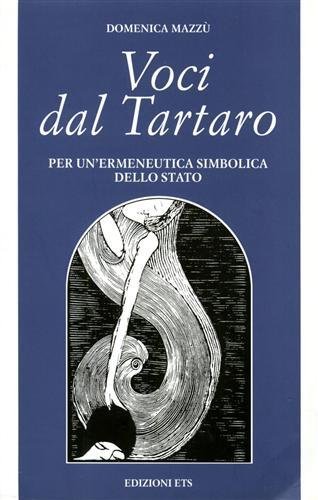 Voci dal Tartaro. Per un’ermeneutica simbolica dello stato.