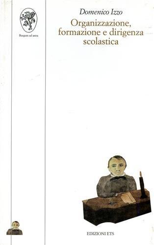 Organizzazione, formazione e dirigenza scolastica.
