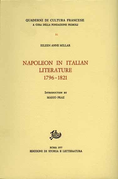 Napoleon in Italian Literature 1796-1821.