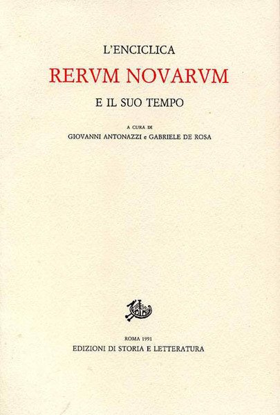 L'enciclica Rerum Novarum e il suo tempo.
