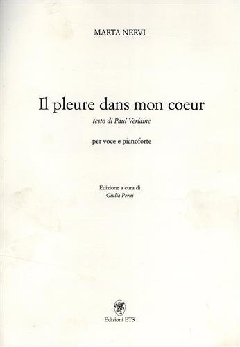 Il pleure dans mon coeur. Testo di Paul Verlaine. Per …