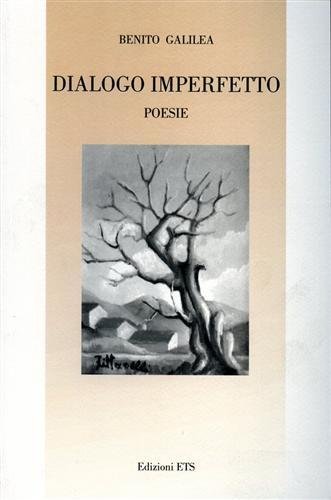Dialogo imperfetto. Poesie.