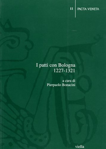 I patti con Bologna 1227-1321.