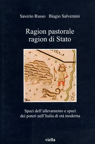 Ragion pastorale, ragion di stato. Spazi dell'allevamento e spazi dei …