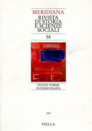Meridiana. Vol.58: Nuove forme di democrazia. Dall'indice: Stefania Ravazzi, Una chiave per la democrazia deliberativa. Luigi Bobbio, Gianfranco Pomatto, Il coinvolgimento dei cittadini nelle scelte pubbliche. Giovanni Moro, La questione della rappresentatività delle organizzazioni civiche . Tommaso Chiamparino, Le maschere della rappresentanza. Jean-Pierre Gaudin, Impegno politico e spazio pubblico. Francesco di Bartolo, L'azione agraria dell'Onc in Sicilia nel primo e nel asecondo dopogfuerra. Emilio Giaccio, Il presente come storia. Ce
