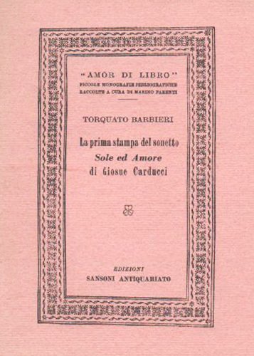 La Prima stampa del sonetto "Sole ed Amore" di Giosue …