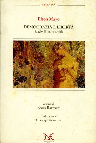 Democrazia e libertà. Saggio di logica sociale.