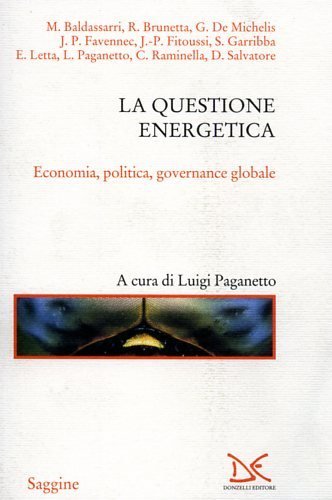 La questione energetica. Economia, politica, governance globale.
