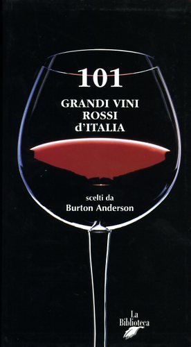 101 grandi vini rossi d'Italia.