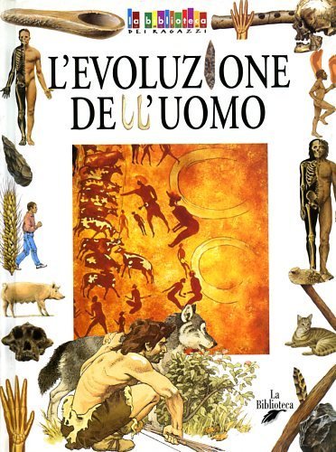 L'Evoluzione dell'uomo.