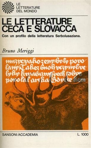 Le letterature Ceca e Slovacca. Con un profilo della letteratura …
