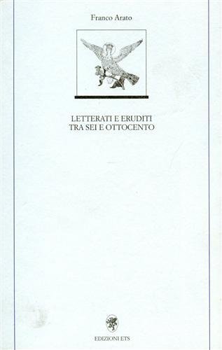 Letterati e eruditi tra Sei e Ottocento.