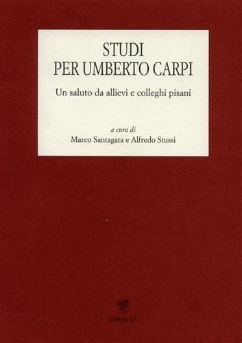 Studi per Umberto Carpi. Un saluto da allievi e colleghi pisani. Dall'Indice: Annalisa Andreoni, Platone, Dioniso, Dione. Ferdinando IV e le vicende napoletane nel "Platone in Italia" di Vincenzo Cuoco. Elena Artale, La liberalità in Dante. M.Giulia Balducci, Novalis e D'annunzio: la lettura dannunziana degli "Inni alla Notte" e dei "Canti Spirituali". Anna Barsotti, Alfieri attore di se stesso. Lucia Battaglia Ricci, Allori, aranci, rose:la letteratura in giardino. Pietro Beltrami G. La voce nobiltà del "Tesoro della Lingua italiana delle Origini". Lucia ber