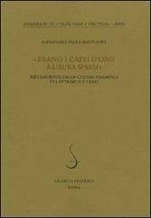"Erano i capei d'oro a l'aura sparsi". Metamorfosi delle chiome femminili tra Petrarca e Tasso.