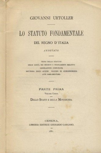 Lo statuto fondamentale del Regno d'Italia annotato. Testo dello Statuto, … | Immagine principale
