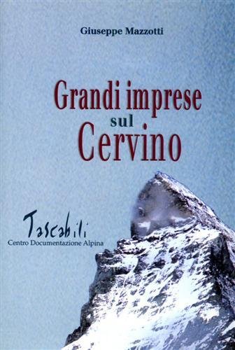 Grandi imprese sul Cervino. | Immagine principale