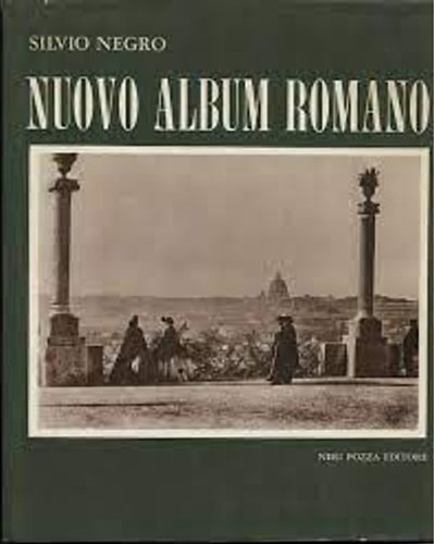Nuovo album romano. Fotografie di un secolo.