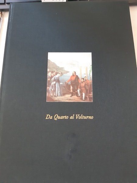 Da Quarto al Volturno. Noterelle di uno dei Mille.