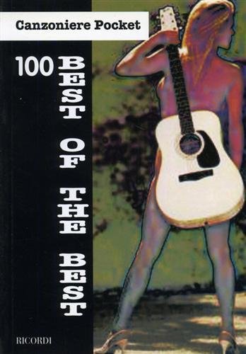 100 best of the best. Testi e accordi di canzoni …