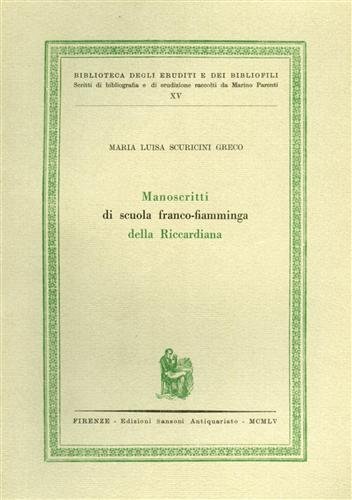 Manoscritti di scuola Franco-Fiamminga della Riccardiana.