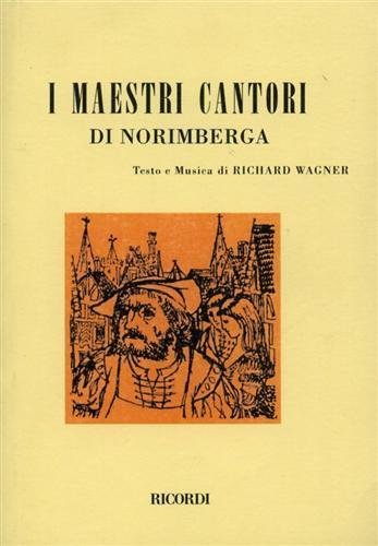 I maestri cantori di Norimberga.