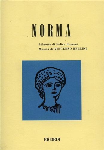 Norma. tragedia lirica in due atti. | Immagine principale