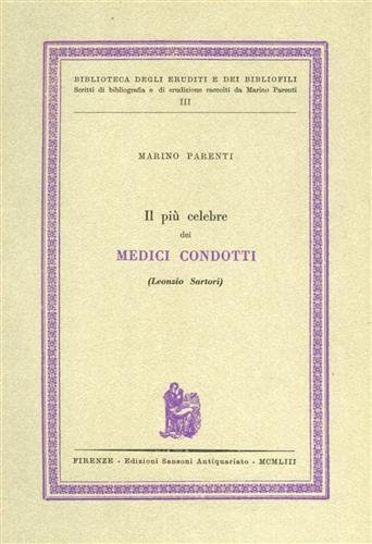 Il più celebre dei medici condotti Leonzio Sartori.