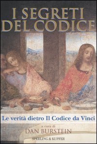 I segreti del codice. La verità dietro Il Codice da …