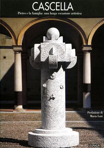 Cascella. Pietro e la famiglia: una lunga vocazione artistica.